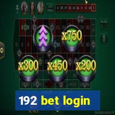 192 bet login